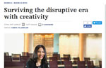 Surviving the disruptive era with creativity